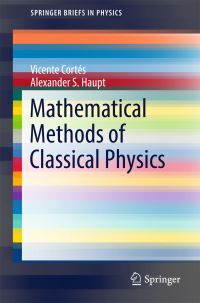 Book Cover for Mathematical Methods of Classical Physics by Vicente Cortés, Alexander S Haupt