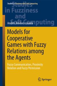 Book Cover for Models for Cooperative Games With Fuzzy Relations Among the Agents by Andrés JiménezLosada