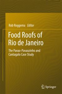 Book Cover for Food Roofs of Rio De Janeiro by Rob Roggema
