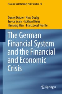 Book Cover for The German Financial System and the Financial and Economic Crisis by Daniel Detzer