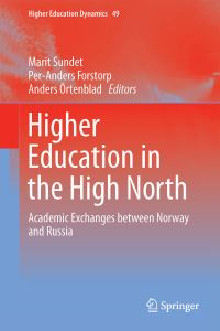 Book Cover for Higher Education in the High North by Marit Sundet, PerAnders Forstorp, Anders Örtenblad