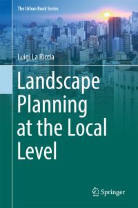 Book Cover for Landscape Planning at the Local Level by Luigi La Riccia