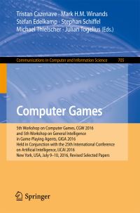 Book Cover for Computer Games by Tristan Cazenave, Mark HM Winands, Stefan Edelkamp, Stephan Schiffel, Michael Thielscher, Julian Togelius