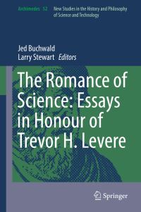 Book Cover for The Romance of Science by Trevor Harvey Levere