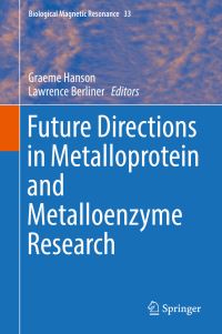 Book Cover for Future Directions in Metalloprotein and Metalloenzyme Research by Graeme Hanson, Lawrence J Berliner