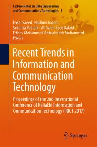 Book Cover for Recent Trends in Information and Communication Technology by Faisal Saeed, Nadhmi Gazem, Srikanta Patnaik, Ali Saleh Saed Balaid, Fathey Mohammed