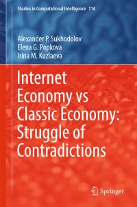 Book Cover for Internet Economy Vs Classic Economy by A P Sukhodolov, Elena G Popkova, Irina M Kuzlaeva