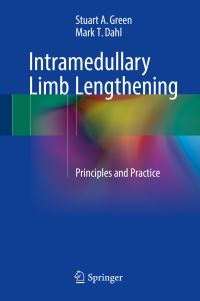 Book Cover for Intramedullary Limb Lengthening by Stuart A Green, Mark T Dahl