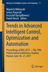 Book Cover for Trends in Advanced Intelligent Control, Optimization and Automation by Polish Control Conference