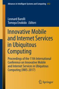 Book Cover for Innovative Mobile and Internet Services in Ubiquitous Computing by International Conference on Innovative Mobile and Internet Services in Ubiquitous Computing