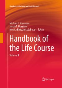 Book Cover for Handbook of the Life Course. Volume II by Jeylan T Mortimer, Michael J Shanahan, Monica Kirkpatrick Johnson