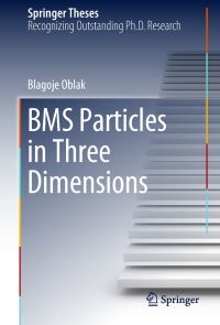 Book Cover for BMS Particles in Three Dimensions by Blagoje Oblak