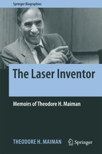 Book Cover for The Laser Inventor by Theodore H Maiman