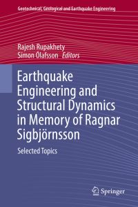 Book Cover for Earthquake Engineering and Structural Dynamics in Memory of Ragnar Sigbjörnsson by Rajesh Rupakhety, Símon Ólafsson
