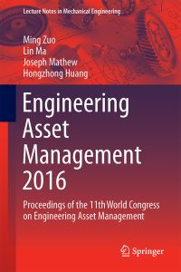 Book Cover for Engineering Asset Management 2016 by Ming J Zuo, Lin Ma, Joseph Mathew, HongZhong Huang