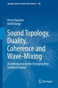 Book Cover for Sound Topology, Duality, Coherence and Wave-Mixing by Pierre A Deymier, Keith Runge