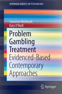 Book Cover for Evidence-Based Treatments for Problem Gambling by Cameron McIntosh, Katy O'Neill