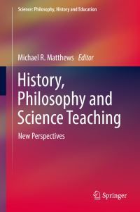 Book Cover for History, Philosophy and Science Teaching by Michael R Matthews