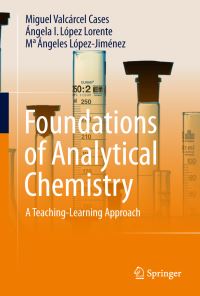 Book Cover for Foundations of Analytical Chemistry by Miguel Valcárcel Cases, Ángela I LópezLorente, Ma Ángeles LópezJiménez