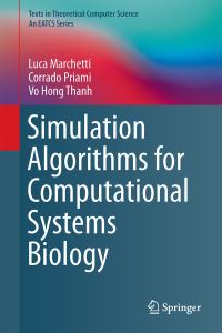 Book Cover for Simulation Algorithms for Computational Systems Biology by Luca Marchetti, Corrado Priami, Vo Hong Thanh