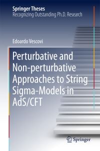 Book Cover for Perturbative and Non-Perturbative Approaches to String Sigma-Models in AdS/CFT by Edoardo Vescovi