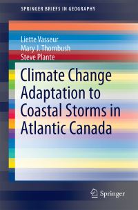 Book Cover for Adaptation to Coastal Storms in Atlantic Canada by Liette Vasseur, Mary J Thornbush, Steve Plante