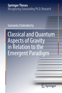 Book Cover for Classical and Quantum Aspects of Gravity in Relation to the Emergent Paradigm by Sumanta Chakraborty