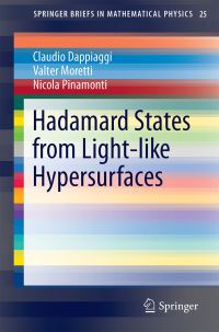 Book Cover for Hadamard States from Light-Like Hypersurfaces by Claudio Dappiaggi, Valter Moretti, Nicola Pinamonti
