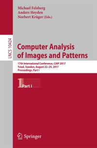 Book Cover for Computer Analysis of Images and Patterns Image Processing, Computer Vision, Pattern Recognition, and Graphics by Michael Felsberg, Anders Heyden, Norbert Krüger