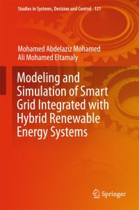 Book Cover for Modeling and Simulation of Smart Grid Integrated With Hybrid Renewable Energy Systems by Mohamed Abdelaziz Mohamed, Ali Mohamed Eltamaly