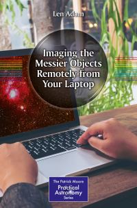 Book Cover for Imaging the Messier Objects Remotely from Your Laptop by Len Adam