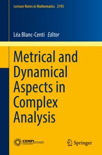 Book Cover for Metrical and Dynamical Aspects in Complex Analysis by Léa BlancCenti