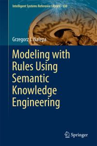 Book Cover for Modeling With Rules Using Semantic Knowledge Engineering by Grzegorz J Nalepa