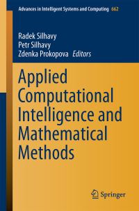 Book Cover for Applied Computational Intelligence and Mathematical Methods by Radek Silhavy, Petr Silhavy, Zdenka Prokopova