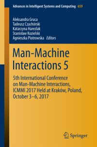 Book Cover for Man-Machine Interactions 5 by Aleksandra Gruca, Tadeusz Czachórski, Katarzyna Harezlak, Stanislaw Kozielski, Agnieszka Piotrowska