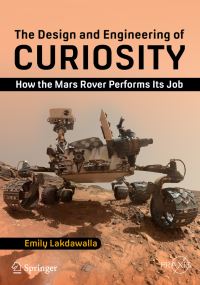 Book Cover for The Design and Engineering of Curiosity Space Exploration by Emily Lakdawalla