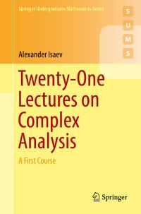 Book Cover for Twenty-One Lectures on Complex Analysis by Alexander Isaev
