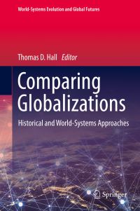 Book Cover for Comparing Globalizations by Thomas D Hall
