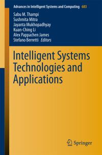 Book Cover for Intelligent Systems Technologies and Applications by Sabu M Thampi, Sushmita Mitra, Jayanta Mukhopadhyay, KuanChing Li, Alex Pappachen James, Stefano Berretti