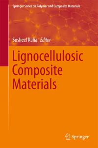 Book Cover for Lignocellulosic Composite Materials by Susheel Kalia