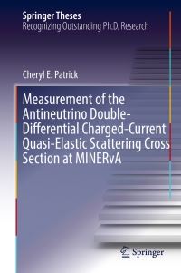 Book Cover for Measurement of the Antineutrino Double-Differential Charged-Current Quasi-Elastic Scattering Cross Section at MINERvA by Cheryl E. Patrick