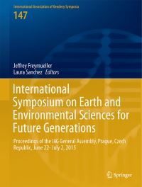 Book Cover for International Symposium on Earth and Environmental Sciences for Future Generations by Jeffrey T Freymueller, Laura Sánchez