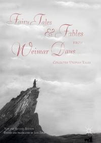 Book Cover for Fairy Tales and Fables from Weimar Days by Jack Zipes