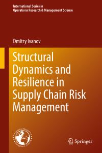 Book Cover for Structural Dynamics and Resilience in Supply Chain Risk Management by Dmitry Ivanov