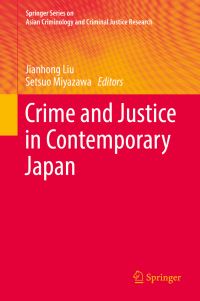 Book Cover for Crime and Justice in Contemporary Japan by Jianhong Liu, Setsuo Miyazawa