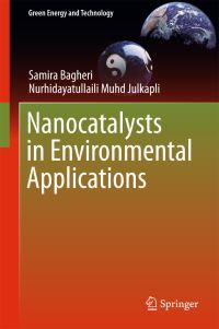 Book Cover for Nanocatalysts in Environmental Applications by Samira Bagheri, Nurhidayatullaili Muhd Julkapli