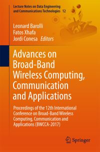 Book Cover for Advances on Broad-Band Wireless Computing, Communication and Applications by Leonard Barolli, Fatos Xhafa, Jordi Conesa