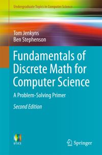 Book Cover for Fundamentals of Discrete Math for Computer Science by T A Jenkyns, Ben Stephenson