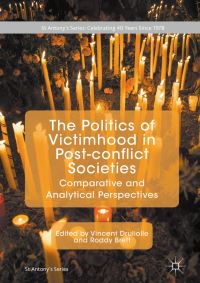 Book Cover for The Politics of Victimhood in Post-Conflict Societies by Vincent Druliolle, Roderick Leslie Brett