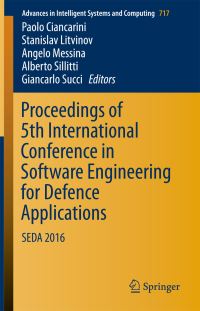 Book Cover for Proceedings of 5th International Conference in Software Engineering for Defence Applications by Paolo Ciancarini, Stanislav Litvinov, Angelo Messina, Alberto Sillitti, Giancarlo Succi